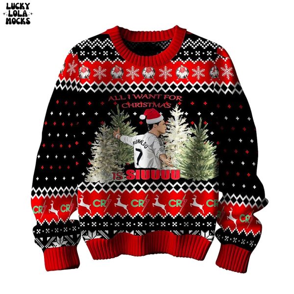 All I Want For Christmas Is Siu CR7 For Fans Sweater
