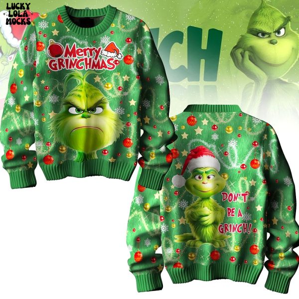 Don’t Be A Grinch Very Warn Sweater