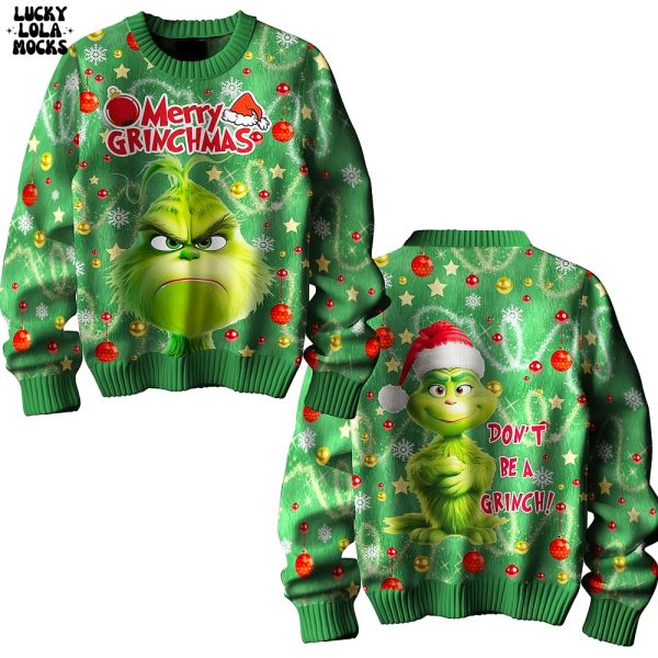 Don’t Be A Grinch Very Warn Sweater