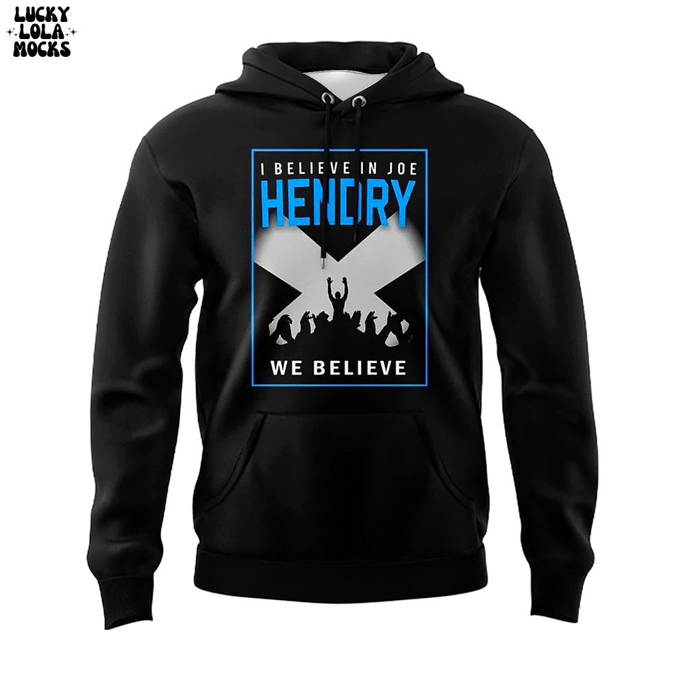 I Believe In Joe Hendry Special 2025 Hoodie I Believe In Joe Hendry Special 2025 Hoodie